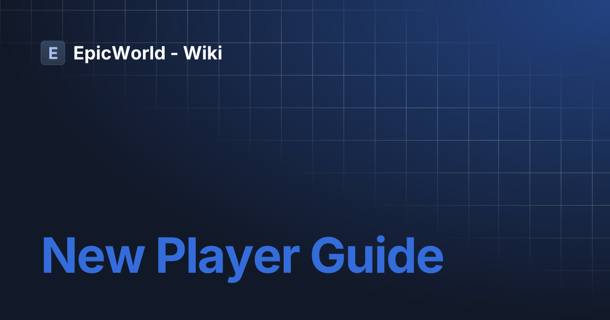 New Player Guide | EpicWorld - Wiki